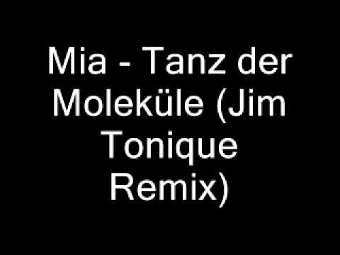 Mia - Tanz der Moleküle (Jim Tonique Remix)