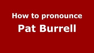 How to pronounce Pat Burrell