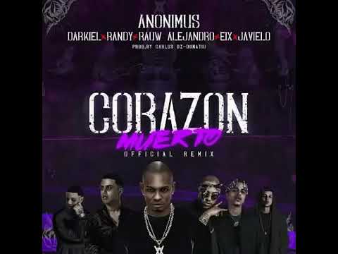Corazon Muerto Remix - Anonimus Ft Darkiel, Randy, Rauw Alejandro, Eix, & Javielo (Audio Oficial)