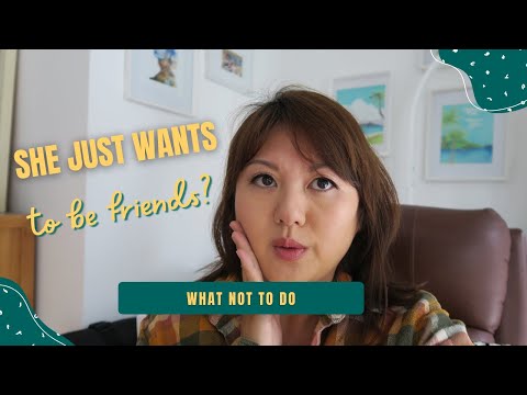 When a Girl Says She Just Wants to Be Friends