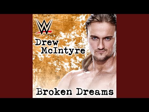 WWE: Broken Dreams (Drew McIntyre) (feat. Shaman's Harvest)