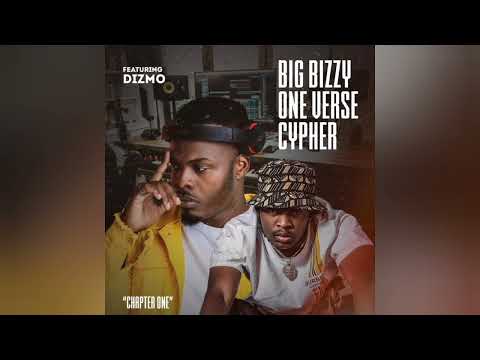 Big Bizzy "ONE VERSE CYPHER" ft Dizmo "CHAPTER ONE".