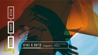 Bing &amp; Ruth - Gigantic (Pixies)
