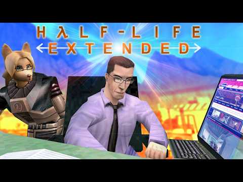 Half-Life: Extended - Pushing Modding to the Limit