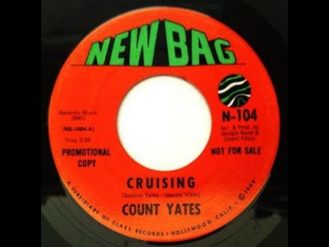 Count Yates Cruising  NEW BAG Records