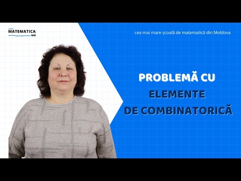 Problemă cu elemente de combinatorică | Matematica.md