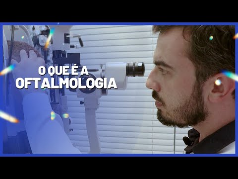 Você sabe o que é a OFTALMOLOGIA?