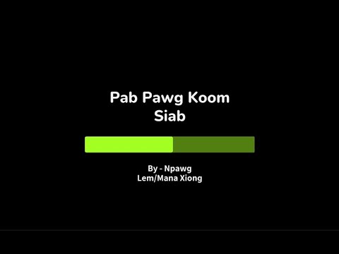 Pab Pawg Koom Siab (Karaoke) - By Npawg Lem/Mana/Tub Zeb