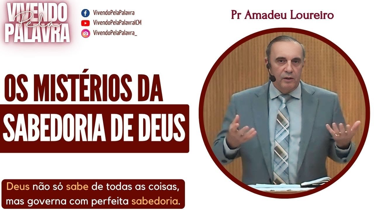 [MENSAGEM] OS MISTÉRIOS DA SABEDORIA DE DEUS - PR AMANDEU LOUREIRO