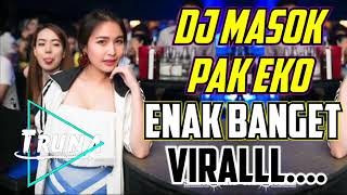 Download lagu DJ Viral . . . Masok Pak Eko . . . | Enak Banget Bikin Goyang mp3 Download lagu DJ Viral . . . Masok Pak Eko . . . | Enak Banget Bikin Goyang mp3