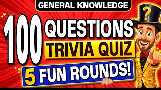 100 MOST FUN General Knowledge Questions Quiz EVERYONE Can Beat! 🏆 5 Trivia Quiz Rounds