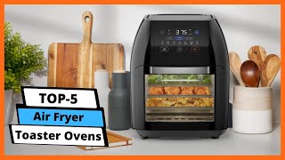 ✅ Best Air Fryer Toaster Ovens : Air Fryer Toaster Ovens (Bu