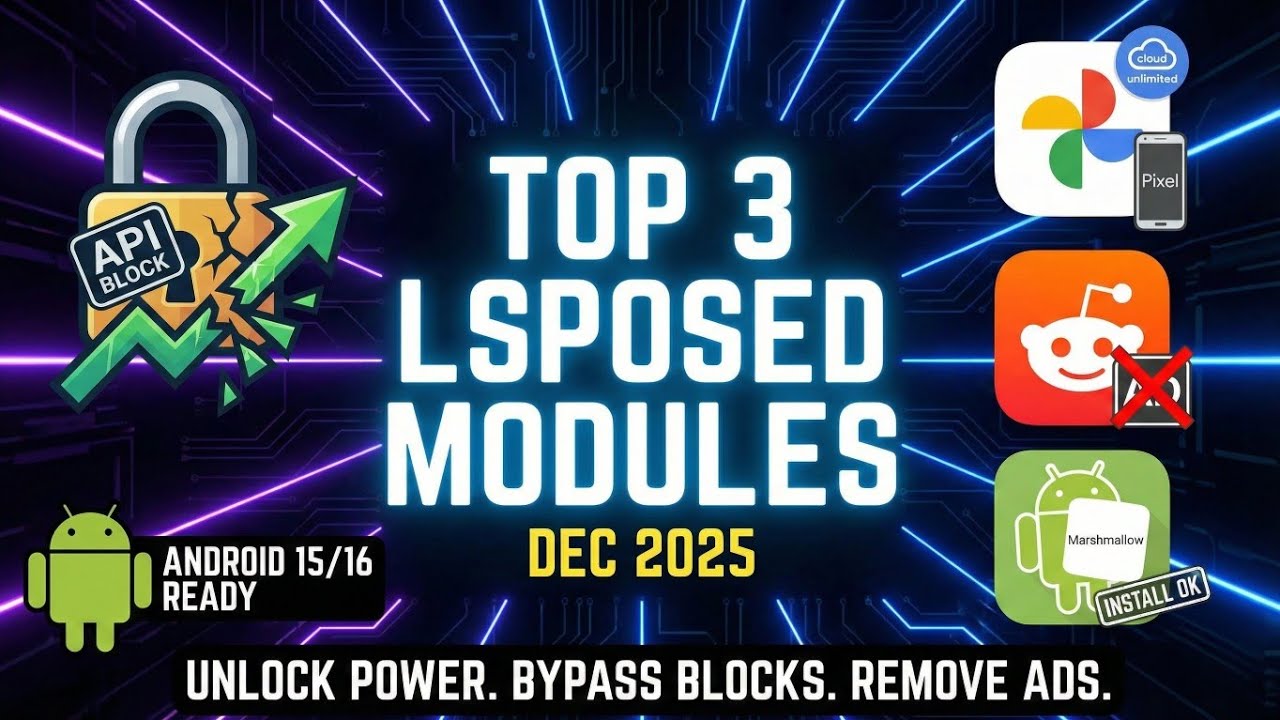 📲 Top 3 ESSENTIAL LSPosed Modules for Android 15/16! (December 2025) ⚡