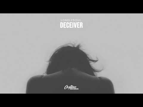 lonelysoul. - Deceiver