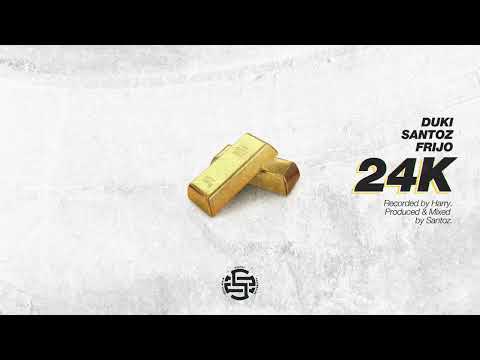 Frijo, Duki, Santoz - 24k (Video Oficial)