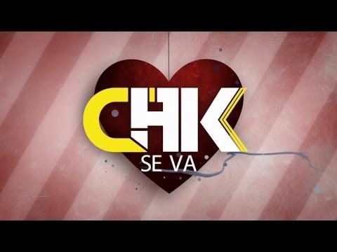 CHK - Se Va (Video Lyric)