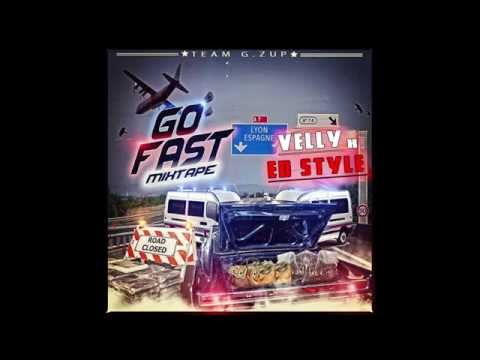 Velly x Ed Style - Yayo  (prod by Lethal Track) {Go Fast Mixtape}