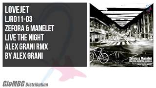 Zefora & Manelet - Live The Night [Alex Grani Rmx] LJR011