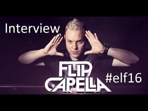 Flip Capella Interview - electric love 2016