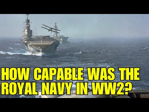 How Capable Was The Royal Navy In WW2?