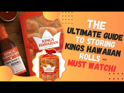 The Ultimate Guide to Storing Kings Hawaiian Rolls - Must Watch!