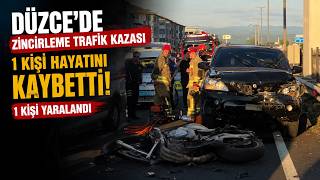 Düzcede Zincirleme Kaza 1 Ölü, 1 Yaralı