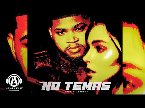 No Temas - Chris Lebron