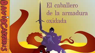 ANÁLISIS de EL CABALLERO DE LA ARMADURA OXIDADA