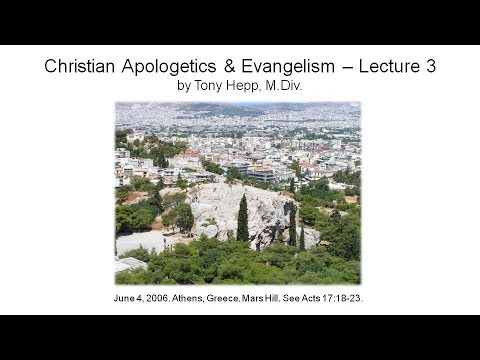 Christian Apologetics & Evangelism - Lecture 3