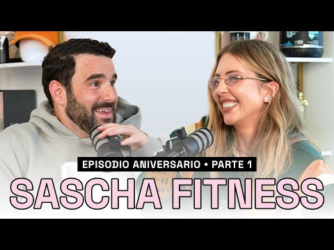 SASCHA FITNESS - Parte 1 (Episodio Aniversario)