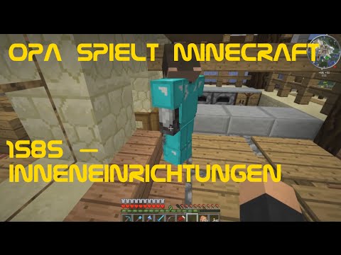 Opa spielt Minecraft 1585 – Inneneinrichtungen