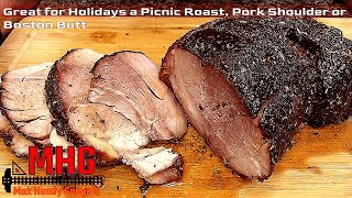 Great for Holidays a Picnic Roast, Pork Shoulder or Boston Butt