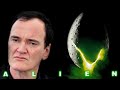 Quentin Tarantino On Alien