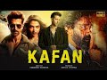 KAFAN Full Movie Hrithik Roshan Suriya Deepika Padukon New South Indian Hindi Movie 2024