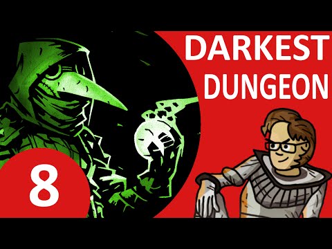 Let's Play Darkest Dungeon Part 8 - Eldritch Pull, My Nemesis