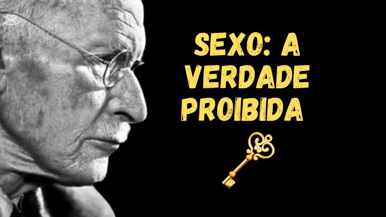 Carl Jung | O Sexo Controla Sua Mente: Jung Explica O Que Você Finge Não Notar