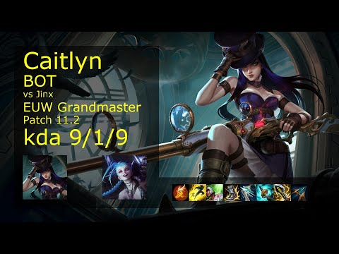 Caitlyn ADC vs Jinx - EUW Grandmaster 9/1/9 Patch 11.2 Gameplay