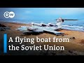 The ekranoplan flying boat: Russia's 'Caspian Sea Monster' | Focus on Europe