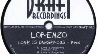 Lorenzo - Love Is Dangerous (Frankman Remix)