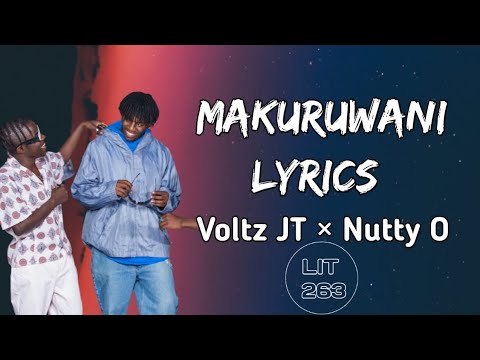 Voltz JT, NUTTY O - MAKURUWANI LYRICS