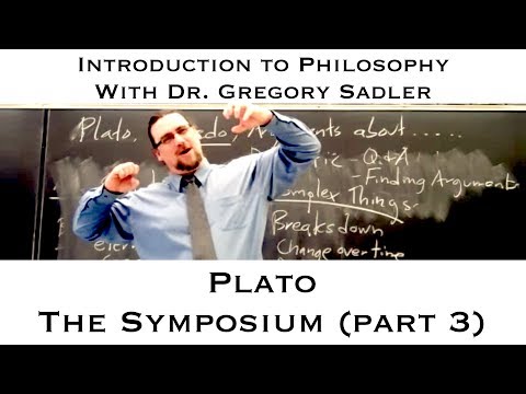 Plato's dialogue, the Symposium (part 3) - Introduction to Philosophy