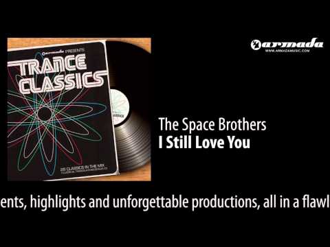 The Space Brothers - I Still Love You