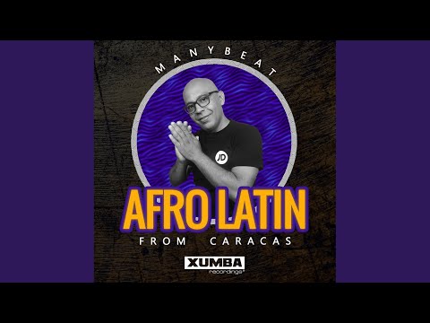 Afro Latin From Caracas (Album Mixed)