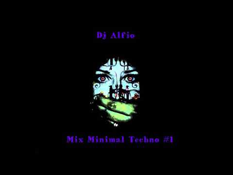 Dj Alfio - Mix Minimal Techno #1