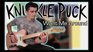 Knuckle Puck - Want Me Around (Guitar &amp; Bass Cover w/ Tabs)