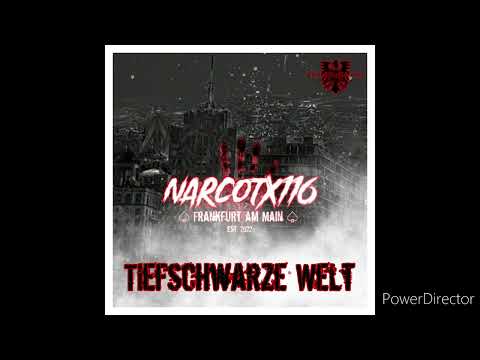NarcotX116 - Tiefschwarze Welt (prod. by 21kHz)