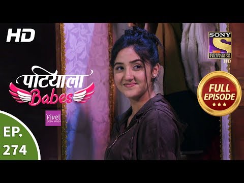 Patiala Babes - Ep 274 - Full Episode - 13th December, 2019