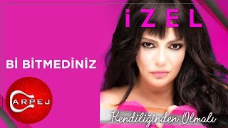İzel - Bi Bitmediniz (Official Audio)