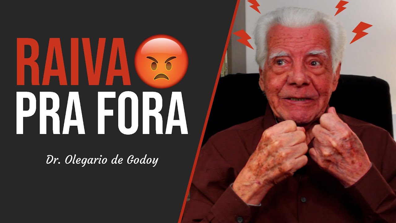 5 TÉCNICAS PRÁTICAS para lidar com a RAIVA | Dr. Olegario de Godoy
