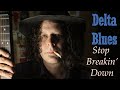 Stop Breakin' Down Blues - Mississippi Delta Blues - Edward Phillips